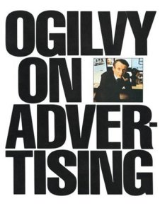 "Ogilvy On Advertising"