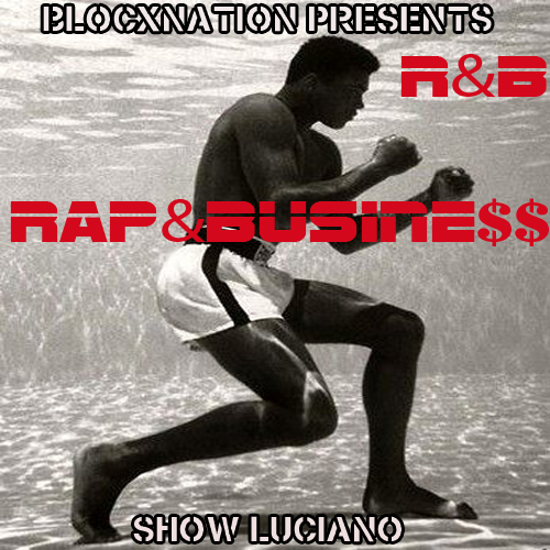 SHOW LUCIANO, R & B: Rap & Business